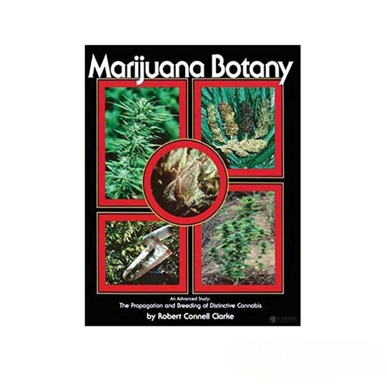 Marijuana Botany -  by Robert Connell Clarke